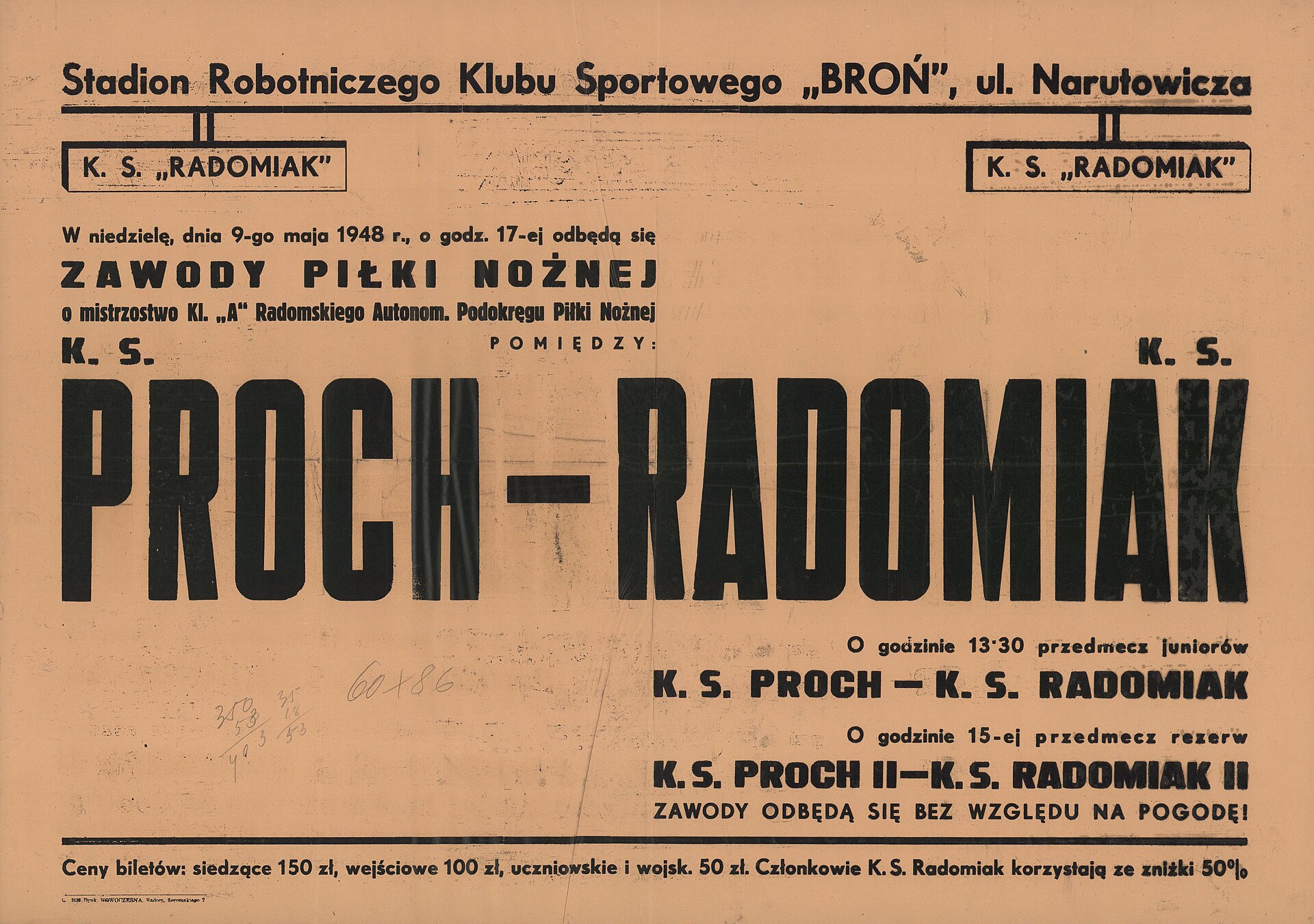 Plakat informujący o zawodach piłki nożnej o mistrzostwo Kl. "A" w dniu 9.V.1948 r., pomiędzy drużynami KS "Proch" Pionki i KS "Radomiak" , KS "Proch" i KS "Radomiak" /przedmecz juniorów/ oraz KS "Proch" i KS "Radomiak II" – Zbiór afiszów, plakatów i druków ulotnych po 1945 roku.